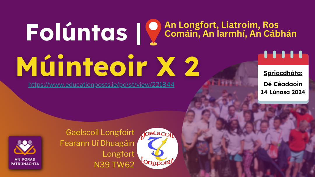 FOLÚNTAIS: Múinteoirí Príomhsrutha, Gaelscoil Longfoirt